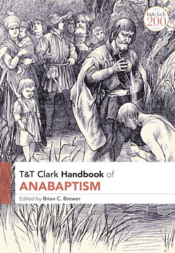 T&T Clark Handbook of Anabaptism cover