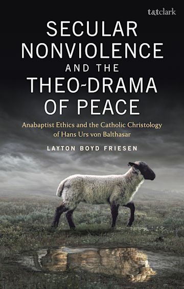 Secular Nonviolence and the Theo-Drama of Peace cover