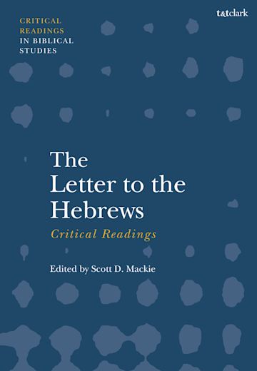 The Letter to the Hebrews: Critical Readings cover