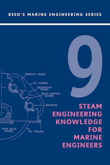 Reeds Vol 9: Steam Engineering Knowledge for Marine Engineers cover