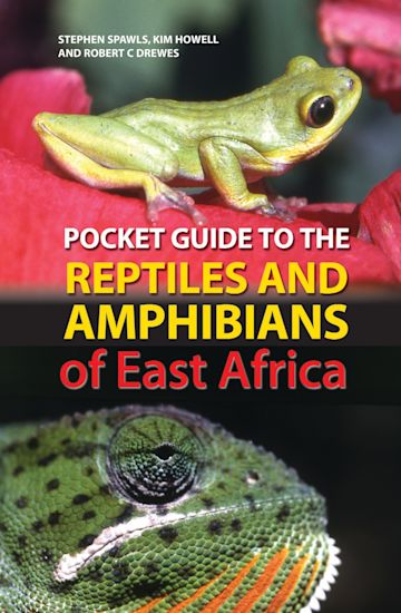 Pocket Guide to the Reptiles and Amphibians of East Africa cover