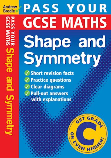 Pass Your GCSE Maths: Shape and Symnetry cover