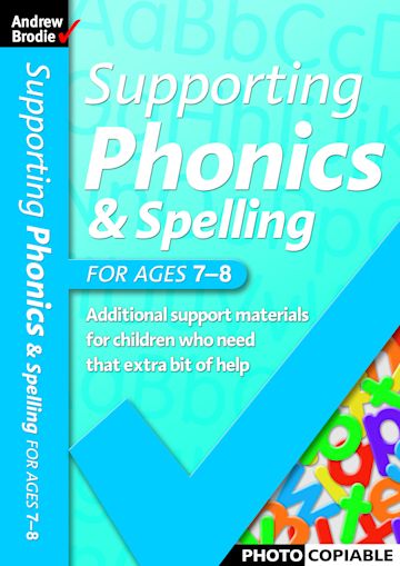 Supporting Phonics and Spelling for ages 7-8 cover