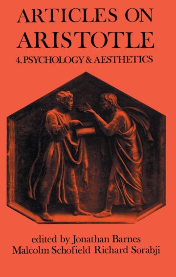Articles On Aristotle Volume 4 Psychology And Aesthetics J Barnes Bristol Classical Press