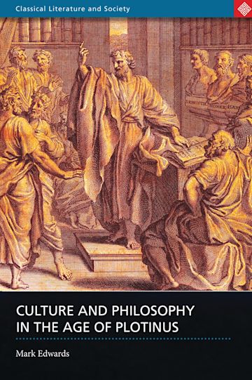 Culture and Philosophy in the Age of Plotinus cover