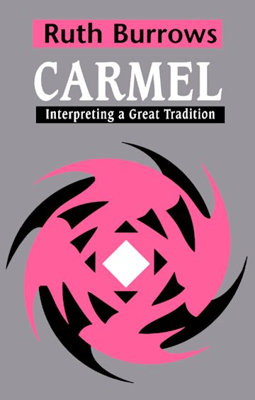 Carmel: Interpreting A Great Tradition cover