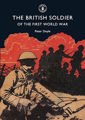 The British Soldier of the First World War cover