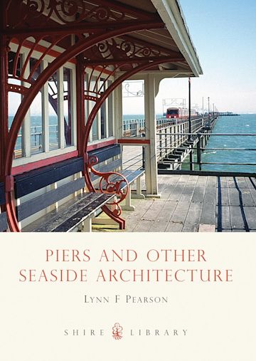 Piers and Other Seaside Architecture cover