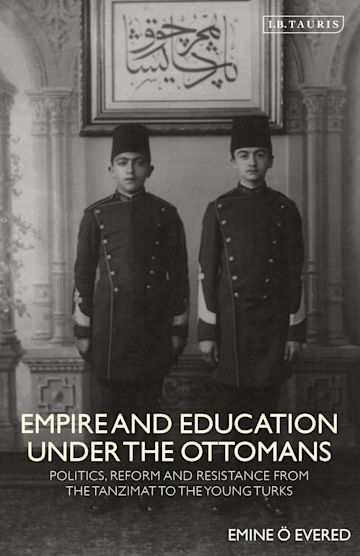 Empire and Education under the Ottomans cover