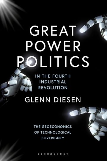 Great Power Politics in the Fourth Industrial Revolution: The 