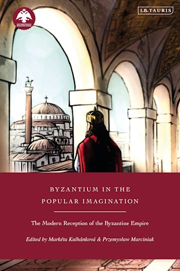 Byzantium in the Popular Imagination cover