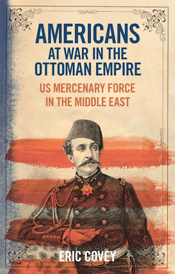 Americans at War in the Ottoman Empire cover