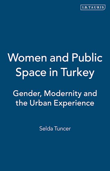 Women and Public Space in Turkey cover