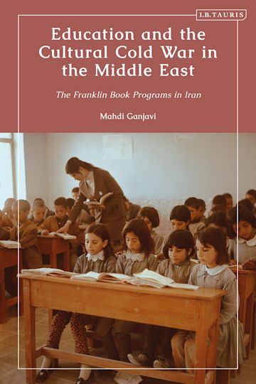 Education and the Cultural Cold War in the Middle East cover