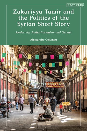 Zakariyya Tamir and the Politics of the Syrian Short Story cover