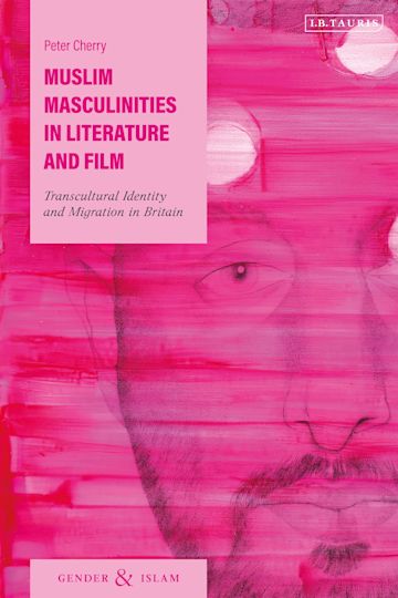 Muslim Masculinities in Literature and Film cover