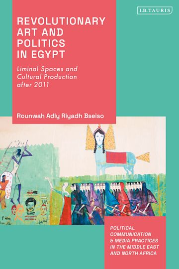 Revolutionary Art and Politics in Egypt cover