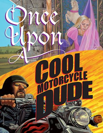 Once Upon a Cool Motorcycle Dude cover