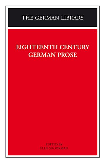 Eighteenth Century German Prose: Heinse, La Roche, Wieland, and others cover