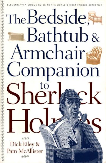 The Bedside, Bathtub & Armchair Companion to Sherlock Holmes cover