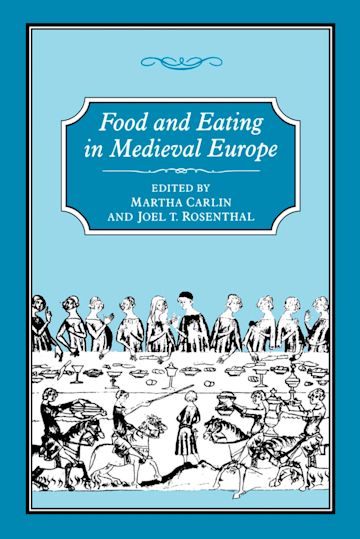 Food and Eating in Medieval Europe cover