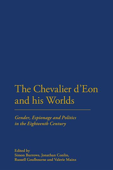 The Chevalier d'Eon and his Worlds cover
