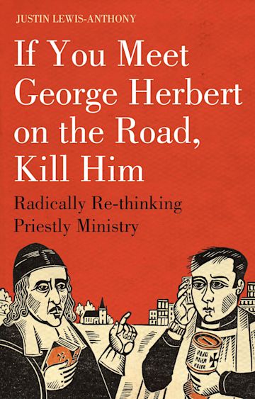 If you meet George Herbert on the road, kill him cover