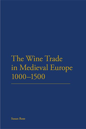 The Wine Trade in Medieval Europe 1000-1500 cover