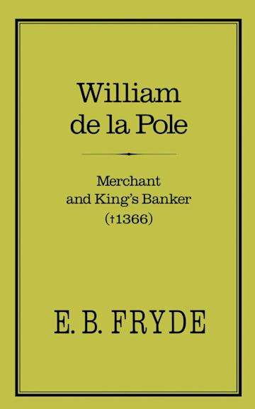 William de la Pole: Merchant and King's Banker cover