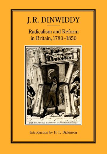 Radicalism and Reform in Britain, 1780-1850 cover