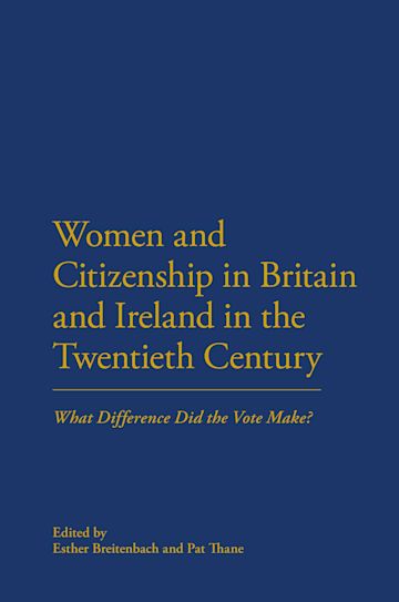 Women and Citizenship in Britain and Ireland in the 20th Century cover