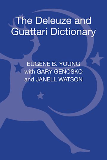 The Deleuze and Guattari Dictionary cover