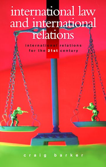 International Law and International Relations International