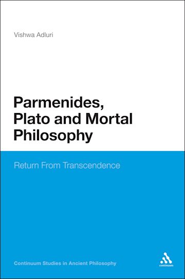 Parmenides, Plato and Mortal Philosophy cover