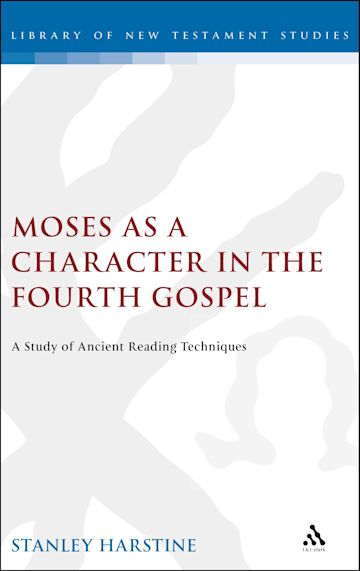 Moses as a Character in the Fourth Gospel cover