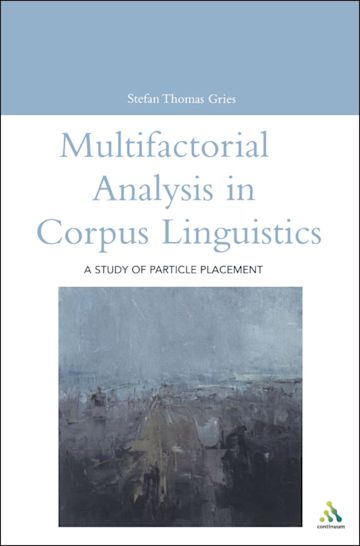 Multifactorial Analysis in Corpus Linguistics cover