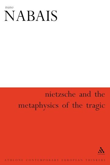 Nietzsche & the Metaphysics of the Tragic cover