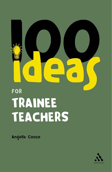 100 Ideas for Trainee Teachers cover