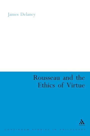 Rousseau and the Ethics of Virtue cover