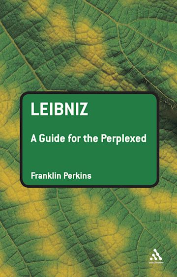 Leibniz: A Guide for the Perplexed cover