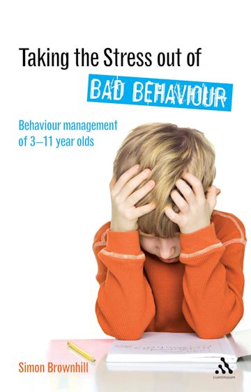 Taking the Stress Out of Bad Behaviour cover