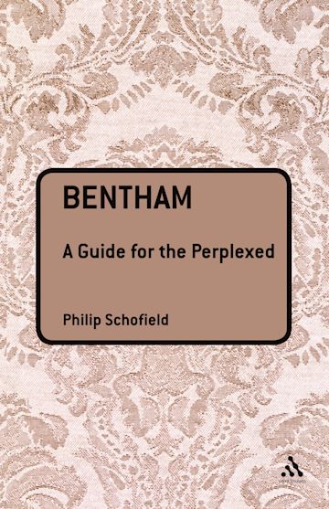 Bentham: A Guide for the Perplexed cover