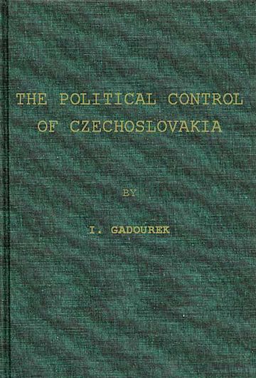 The Political Control of Czechoslovakia cover