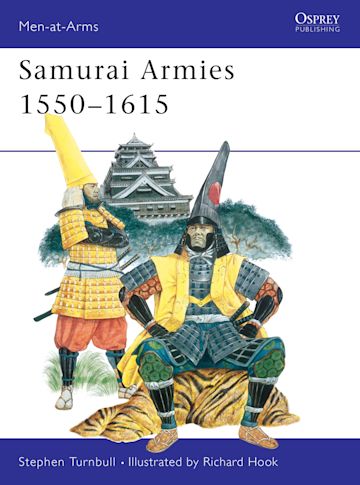 Samurai Armies 1550–1615 cover