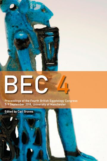 BEC 4: Proceedings of the 4th British Egyptology Congress (2018) cover