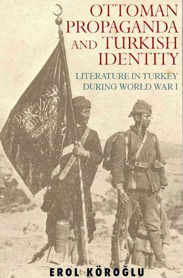 Ottoman Propaganda and Turkish Identity cover