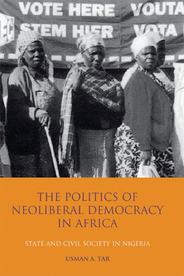 The Politics of Neoliberal Democracy in Africa cover