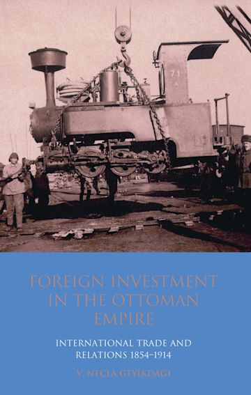 Foreign Investment in the Ottoman Empire cover