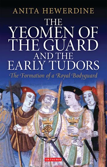 The Yeomen of the Guard and the Early Tudors cover
