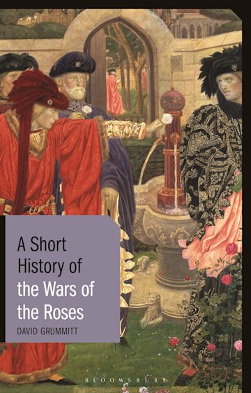 A Short History of the Wars of the Roses cover